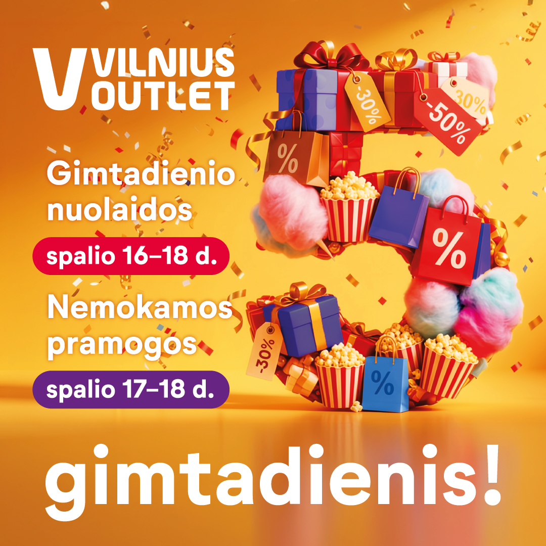 VILNIUS OUTLET GIMTADIENIS!